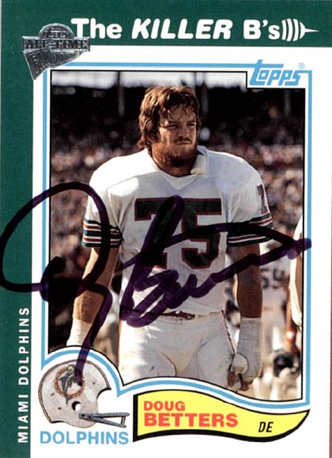 Doug Betters - Miami Dolphins