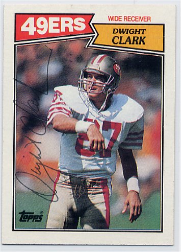Dwight Clark - San Francisco 49ers