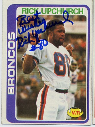 Rick Upchurch - Denver Broncos