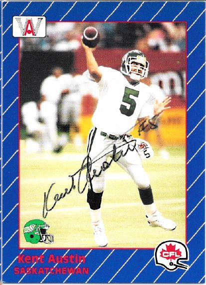 Kent Austin - Saskatchewan Roughriders
