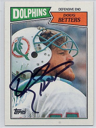 Doug Betters - Miami Dolphins